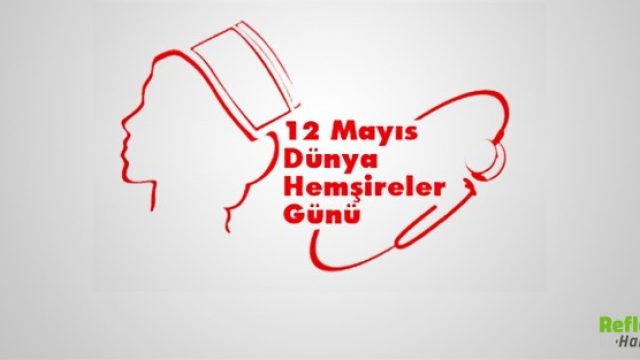 12 Mayıs Hemşireler Günü Sözleri ve Mesajları