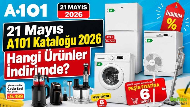 21 Mayıs A101 Kataloğu 2026 Hangi Ürünler İndirimde?
