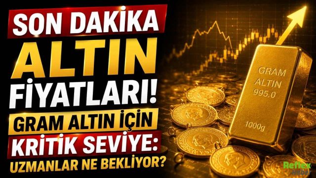 Son Dakika Altın Fiyatları! Gram Altın İçin Kritik Seviye: Uzmanlar Ne Bekliyor?
