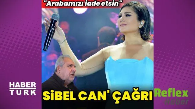 Sibel Can İ̇çin Cip Davasında Yeni Çağrı
