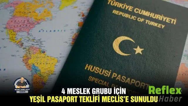 Dört Meslek Grubuna Yeşil Pasaport İ̇çin Kanun Teklifi Meclis’te