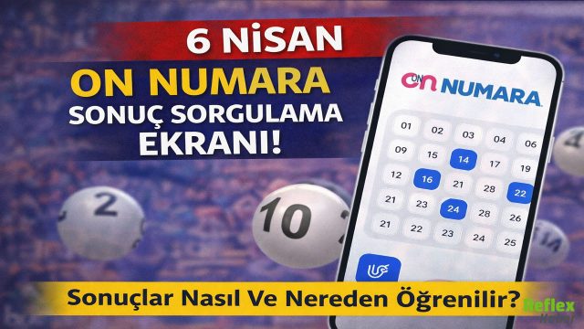 6 Nisan On Numara Sonuçları Sorgulama Ekranı!  Sonuçlar Nasıl Ve Nereden Öğrenilir?
