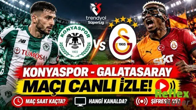 Konyaspor Galatasaray Maçı Canlı İzle! GS Maçı Saat Kaçta, Hangi Kanalda, Şifresiz mi?