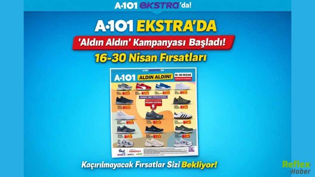 A101 Ekstra'da 'Aldın Aldın' Kampanyası Başladı: 16-30 Nisan Fırsatları