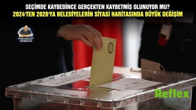 31 Mart 2024’ten 2026’ya Belediyelerin Siyasi Haritası Nasıl Değişti?
