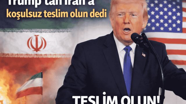 Trump’tan İran’a “Koşulsuz Teslim Ol” Çağrısı