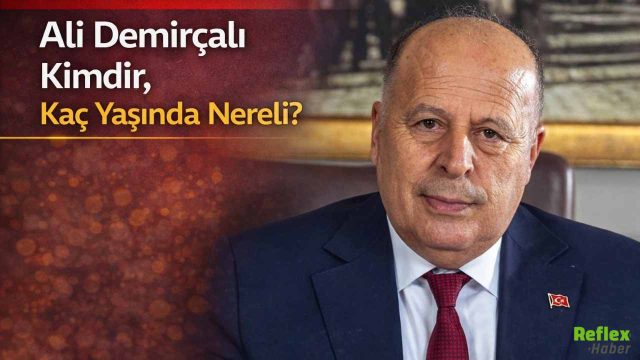Ali Demirçalı Kimdir, Kaç Yaşında Nereli?