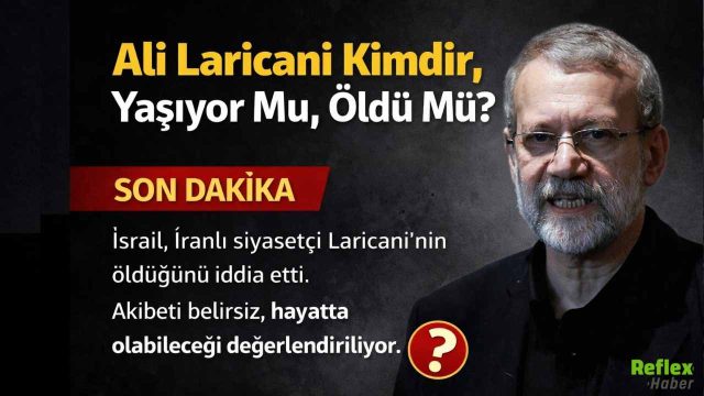 Ali Laricani Kimdir, Yaşıyor Mu, Öldü Mü?