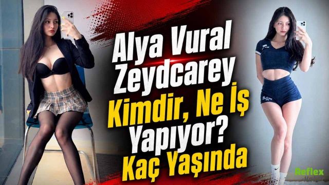 Alya Vural Zeydcarey Kimdir, Ne İş Yapıyor? Kaç Yaşında