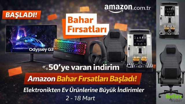 Amazon Bahar Fırsatları Başladı! Elektronikten Ev Ürünlerine Büyük İndirimler
