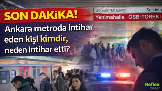 Ankara Metroda İntihar Eden Kişi Kimdir? Metro Olayı Nedir