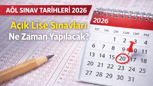 AÖL Sınav Tarihleri 2026 Açık Lise Sınavları Ne Zaman Yapılacak?