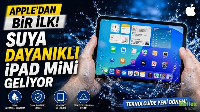Apple’dan Bir İlk! Suya Dayanıklı iPad Mini Geliyor
