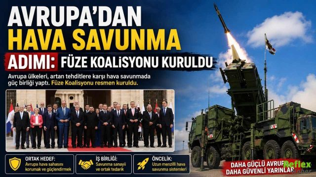 Avrupa'dan Hava Savunma Adımı: Füze Koalisyonu Kuruldu