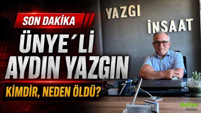 Ünye'li Aydın Yazgı Kimdir, Neden Öldü?