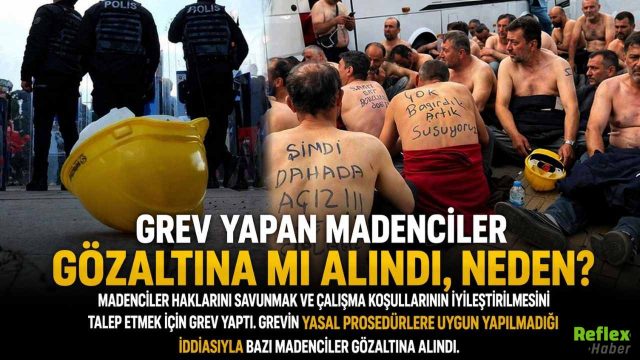 Bağımsız Maden İş Doruk Madencilik İşçileri Neden Grev Yapıyor? Gözaltına Mı Alındılar?