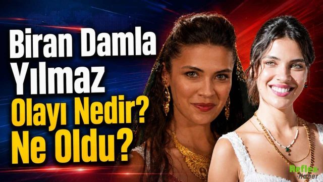 Biran Damla Yılmaz Olayı Nedir? Ne oldu?