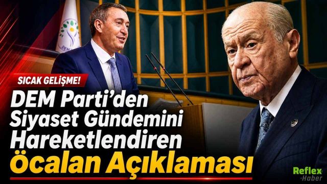 DEM Parti’den Siyaset Gündemini Hareketlendiren Öcalan Açıklaması