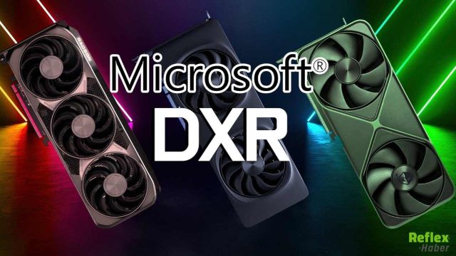DirectX’te Yeni Dönem Başlıyor: Yapay Zeka Destekli Grafik Teknolojileri Geliyor