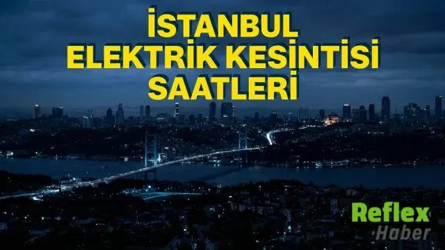 24 Ekim’de İ̇stanbul’un Avrupa Yakası’nda Planlı Elektrik Kesintisi Yapılacak