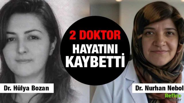 Dr. Nurhan Nebol ve Dr. Hülya Bozan Neden Öldü?