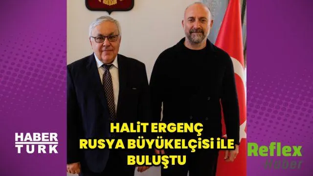 Halit Ergenç, Rusya Büyükelçisiyle İ̇stanbul’da Buluştu