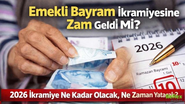 Emekli Bayram İkramiyesine Zam Geldi Mi? 2026 İkramiye Ne Kadar Olacak, Ne Zaman Yatacak?