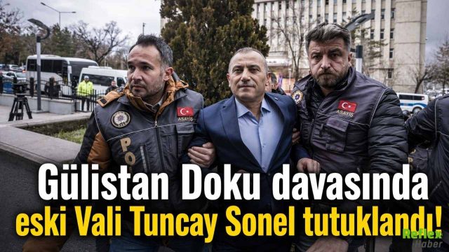 Eski Vali Tuncay Sonel Tutuklandı!