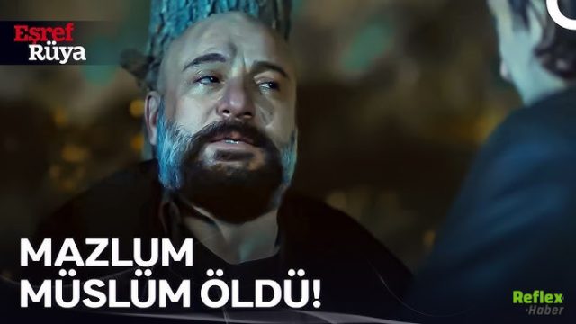 Eşref Rüya Müslüm Neden Öldü? Öldü mü?