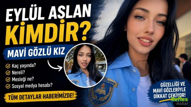 Eylül Aslan Kimdir? Mavi Gözlü Kız