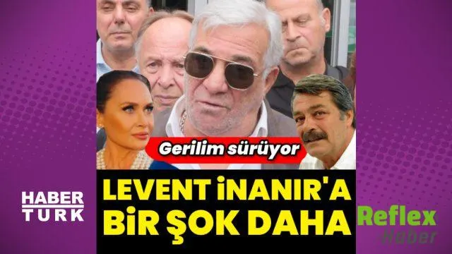 Levent İnanır ve Neslihan Acar arasındaki gerilimde yeni gelişme: Uzaklaştırma kararı