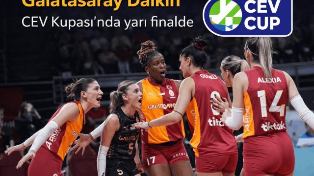 Galatasaray Daikin CEV Kupası’nda Yarı Finale Yükseldi