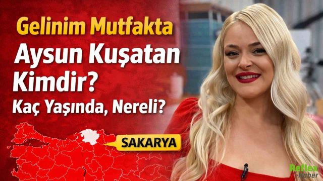 Gelinim Mutfakta Aysun Kuşatan Kimdir? Kaç Yaşında, Nereli?