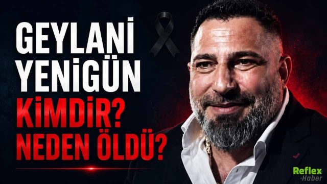 Geylani Yenigün Kimdir? Ne Oldu?