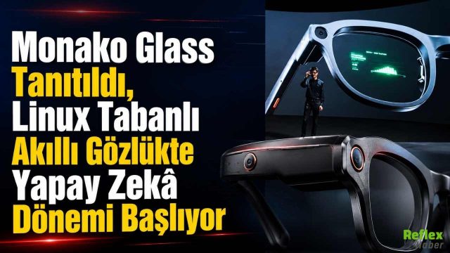Gözlük Değil Mini Bilgisayar: Monako Glass Teknoloji Dünyasını Şaşırttı