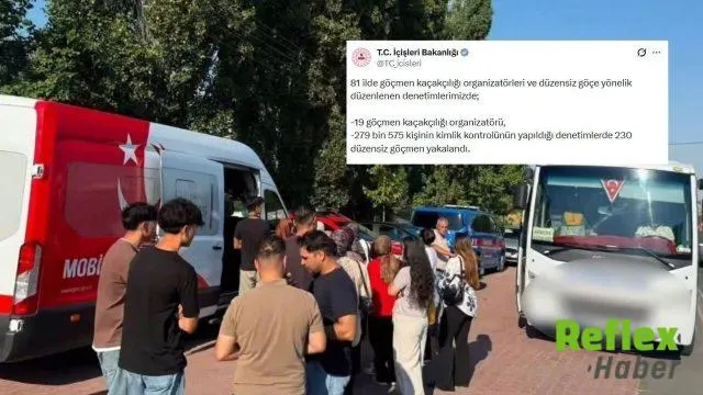 81 İ̇lde Göç Denetimi: 279 Bin 575 Kişi Kontrolden Geçti