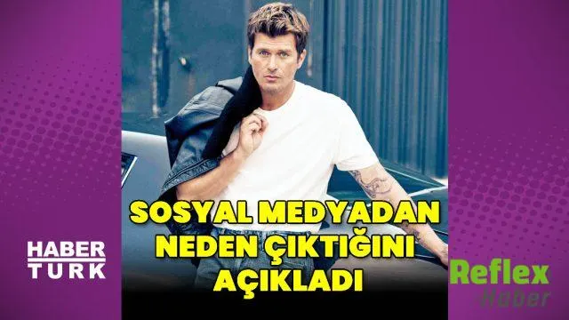 Kıvanç Tatlıtuğ, Sosyal Medyadan Uzaklaşma Kararını Anlattı