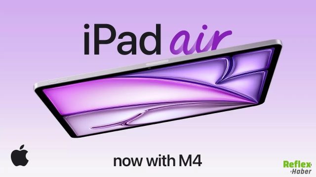 iPad Air M4 Türkiye Fiyatı Açıklandı İşte Tüm Detaylar