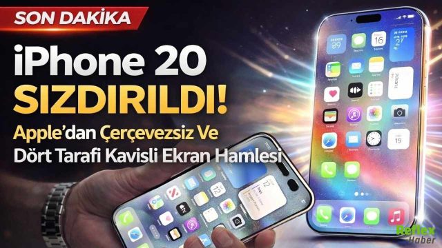 iPhone 20 Sızdırıldı! Apple’dan Çerçevesiz Ve Dört Tarafı Kavisli Ekran Hamlesi
