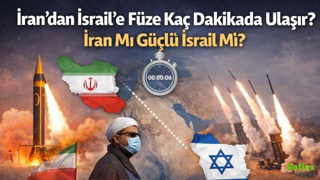 İran’dan İsrail’e Füze Kaç Dakikada Ulaşır? İran Mı Güçlü İsrail Mi?