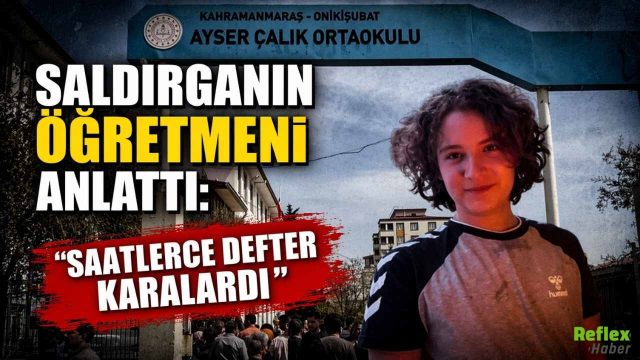 Saldırganın Öğretmeni Anlattı: “Saatlerce Defter Karalardı”