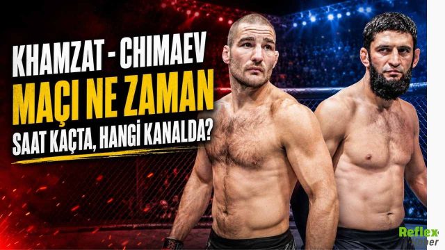 Khamzat - Chimaev Maçı ne Zaman Hangi Kanalda?