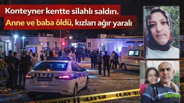 Hatay’da Aileye Kurşun Yağdı: Anne Baba Ölü Kızları Ağır Yaralı