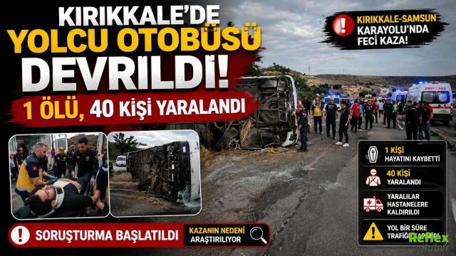 Kırıkkale'de Yolcu Otobüsü Devrildi! 1 Ölü, 40 Kişi Yaralandı