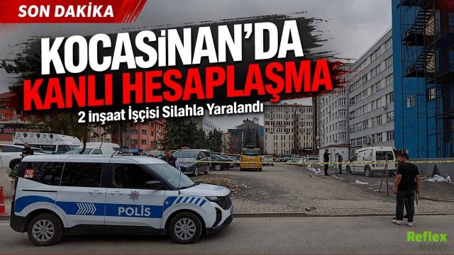 Kocasinan’da Kanlı Hesaplaşma 2 İnşaat İşçisi Silahla Yaralandı