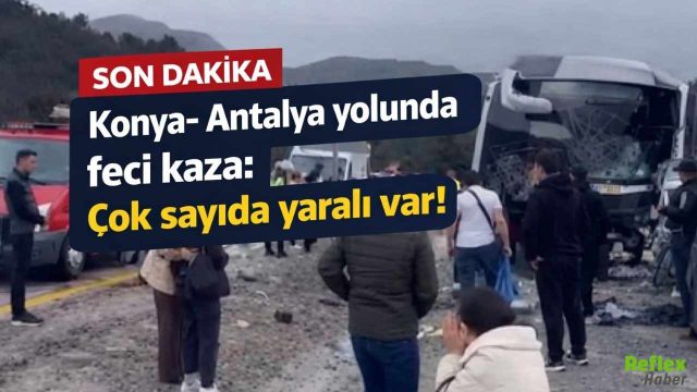 Konya Antalya Yolunda Yolcu Otobüsü Devrildi: Çok Sayıda Yaralı Var
