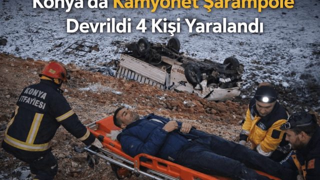 Konya’da Kamyonet Şarampole Devrildi 4 Kişi Yaralandı