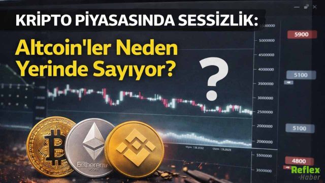 Kripto Piyasasında Sessizlik: Altcoin’ler Neden Yerinde Sayıyor?