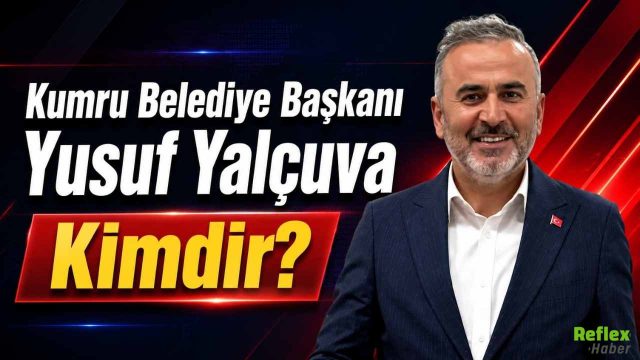 Kumru Belediye Başkanı Yusuf Yalçuva Kimdir?