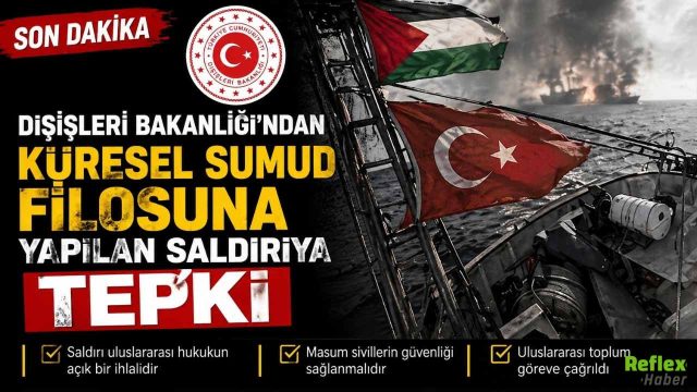 Dışişleri Bakanlığı’ndan Küresel Sumud Filosuna Yapılan Saldırıya Tepki